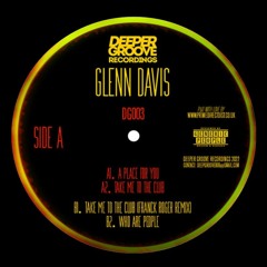 PREMIERE: Glenn Davis - Take Me To The Club [Deeper Groove Recordings]
