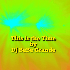 This is the Time