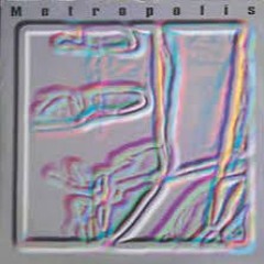 Metropolis - Metropolis (Original)