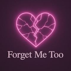 Forget Me Too (Room 29 Mix)