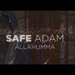 Safe Adam - Allahumma - Vocals Only