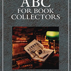 [View] PDF 📗 ABC for Book Collectors by  John Carter,Nicolas Barker,Simarn Thadani,N
