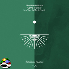Nox Vahn & Marsh - Come Together (Melon's Deeper Dive into Nox Vahn & Marsh Revisit)