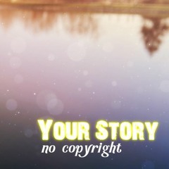 MusicbyAden - Your Story (Feel Free No Copyright)