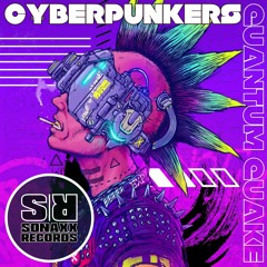 Cyberpunkers - QUANTUM QUAKE (Original Mix) CUT 1