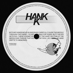 Hank K - Both My Hands