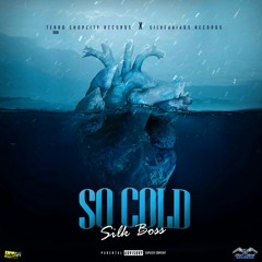 Silk Boss - So Cold