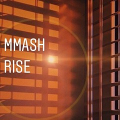 RISE-MMASH