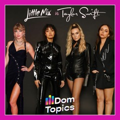 Between Us x We Are Never Getting Back Together (DomTopics Mash-Up) [Little Mix Vs Taylor Swift]