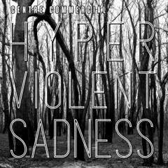 HyperViolentSadness