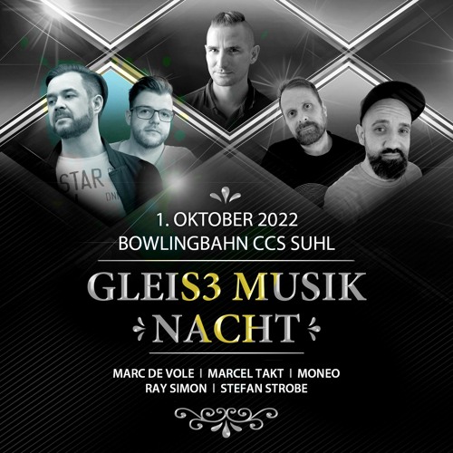 Ray Simon b2b Stefan Strobe @ Gleis3 Musik Nacht 2022