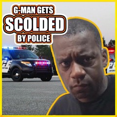 G-Man Gets SCOLDED By Police - Jared Joins TikTok - KingCobraJFS Marathon | 1090