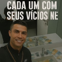 CADA UM COM SEUS VICIOS NÉ - FUNK RJ - FUNK TIK TOK (MC RODRIGO DO CN, DJ LT)