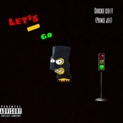 Chuckie Ceo ft Prince Jefe “Lets Go” (Official Audio)