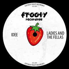 IDEE - Ladies And The Fellas (Free Download)