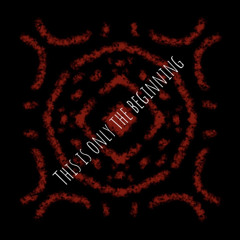 This is only the beginning