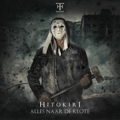 Hitokiri - Alles naar de klote