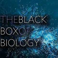 [Read] KINDLE PDF EBOOK EPUB The Black Box of Biology: A History of the Molecular Revolution by  Mic