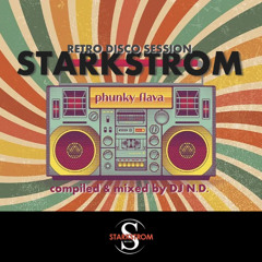 STARKSTROM - PHUNKY FLAVA (RETRO DISCO SESSION)