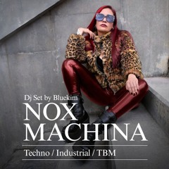 Nox Machina - Techno - Industrial Set