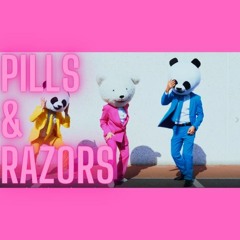 Pills and Razors