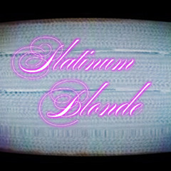 Platinum Blonde