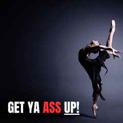 Adam J - Get Ya ASS Up