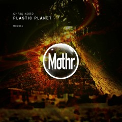 Premiere: Chris Nord - Plastic Planet (Original Mix)