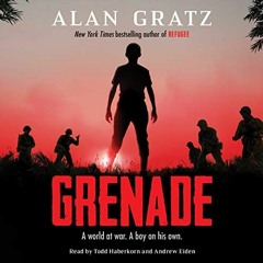 𝗗𝗼𝘄𝗻𝗹𝗼𝗮𝗱 KINDLE 📂 Grenade by  Alan Gratz,Todd Haberkorn,Andrew Eiden,Scho