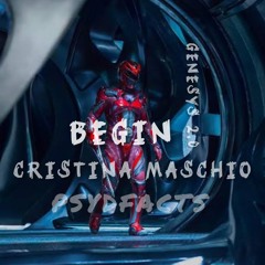 BEGIN - GENESYS 2.0 - Cristina Maschio ft. PSYDFACTS