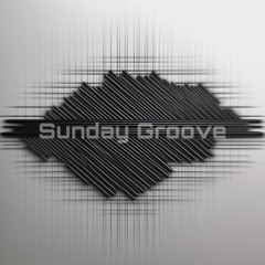 Sunday Groove