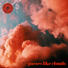 passes like clouds