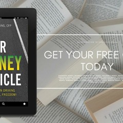 Your Money Vehicle: How to Begin Driving to Financial Freedom!. Gifted Copy [PDF]