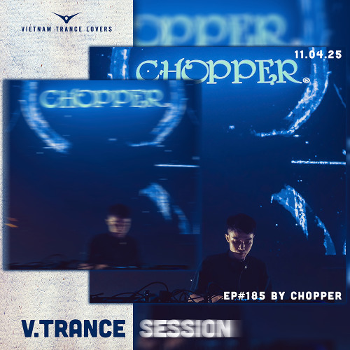 V.TRANCE SESSION EP#185 - MIXED BY CHOPPER