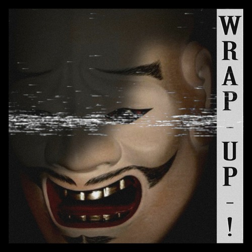 Wrap up!