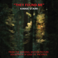 They Found Me (From ''Edge of the Knife'')