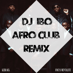 Keblack Ft. Guy2bezbar - Melrose Place (Dj IBO Afro Club Remix)