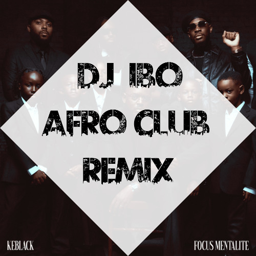 Keblack Ft. Guy2bezbar - Melrose Place (Dj IBO Afro Club Remix)