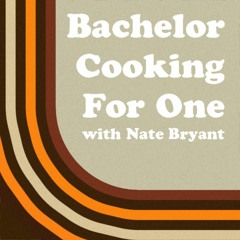 Bachelor Cooking For One
