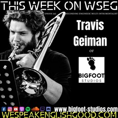 Episode 343 - Travis Geiman Of Big Foot Studios