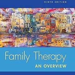 Family Therapy: An Overview BY: Irene Goldenberg (Author),Mark Stanton (Author),Herbert Goldenb