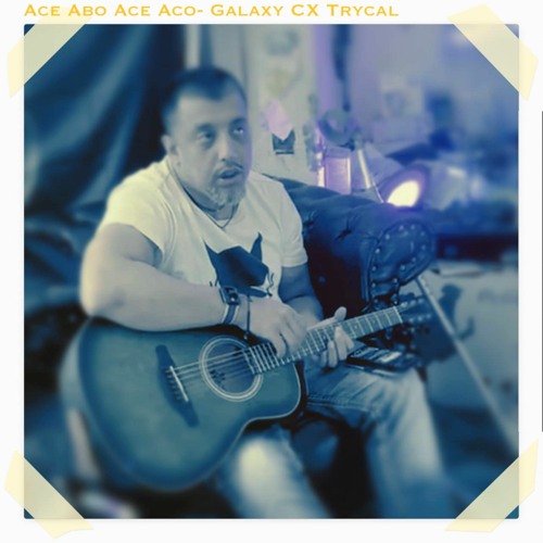 Ace Abo Ace Aco - Galaxy CX Trycal