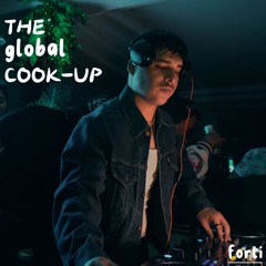 FORTI | THE GLOBAL COOK-UP 001