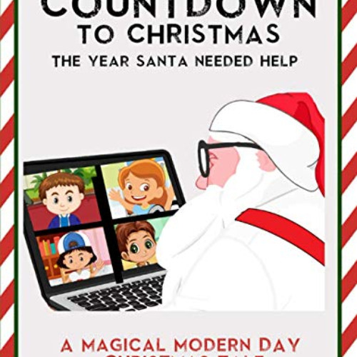 Get KINDLE 📩 Countdown to Christmas: The Year Santa Needed Help by  Susan Poage &  D