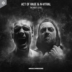 Act of Rage & N-Vitral - The Next Level