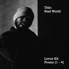 Real World. (lovue Kit Promo)