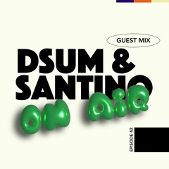 Radioshow: Episode 42 / Dsum & Santino Bontempo