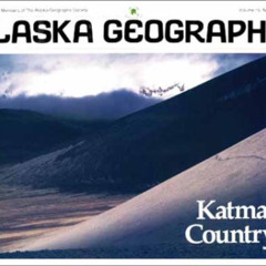 READ EPUB 📭 Katmai Country (Alaska Geographic) by  Alaska Geographic Association EPU
