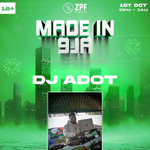 DJ ADOT @ MADE IN 9JA | AFROBEATS | FT DEEJAY J3 | KB DA HOST | DJ YD |