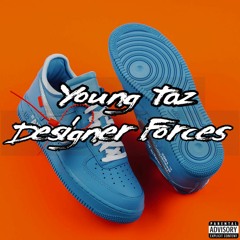 Young Taz - Designer Forces (Gangsta Love EP OTW)